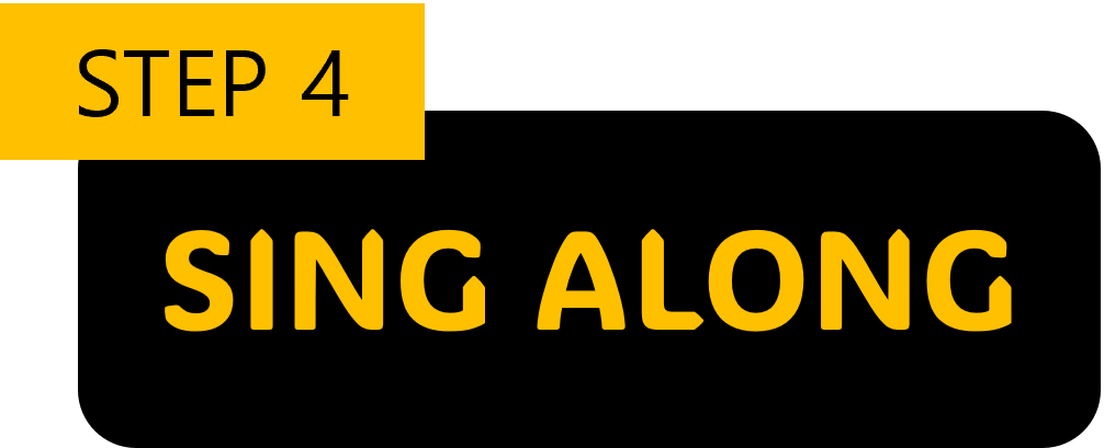 Step 4 — Sing Along